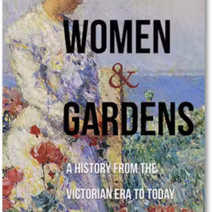 Women and Gardens - Judith Taylor